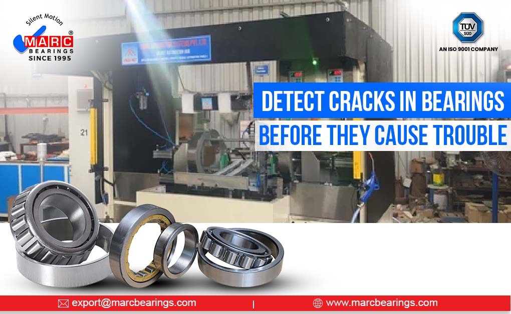 Detect Cracks in Bearings Before They Cause Trouble